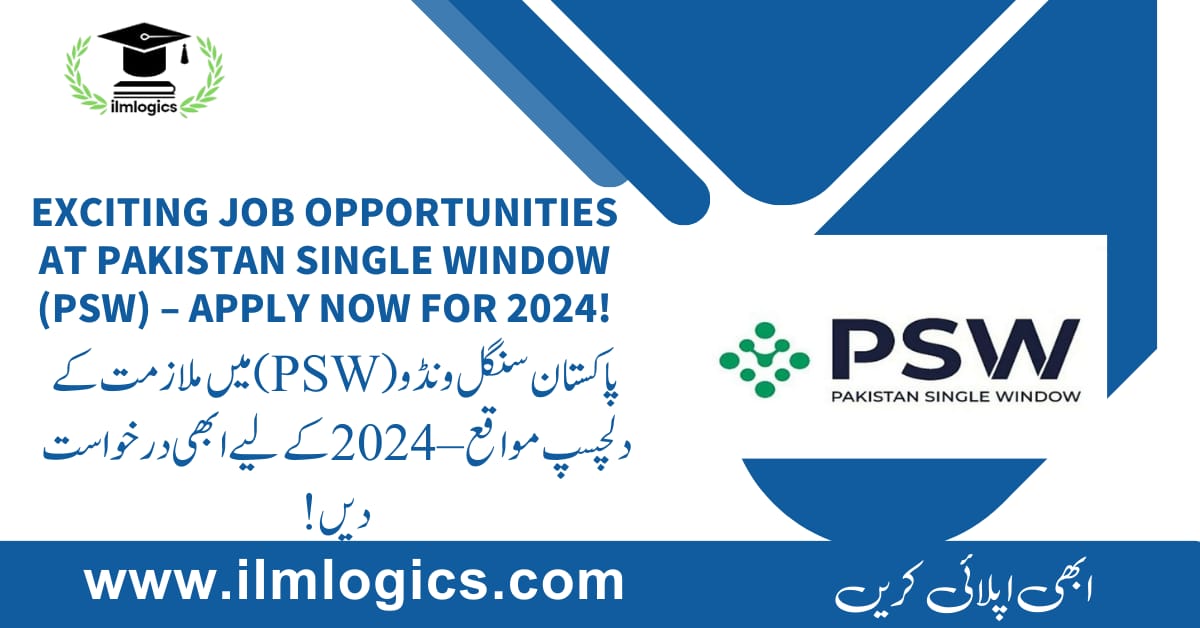 Exciting Job Opportunities at Pakistan Single Window (PSW)