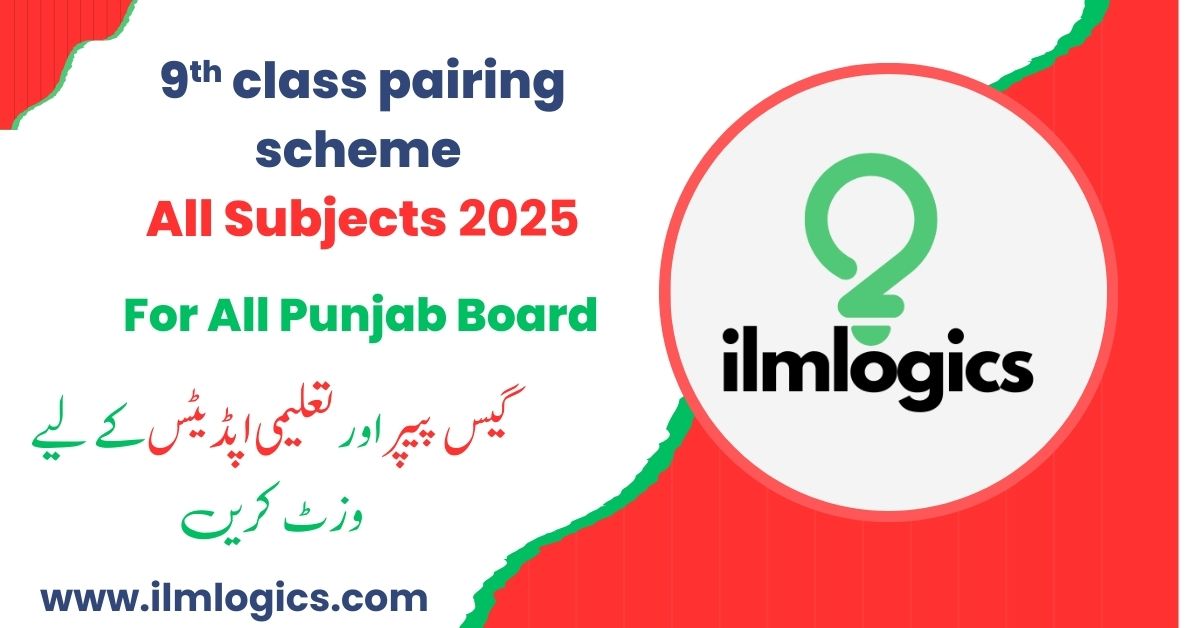 All Subjects 9th Class Pairing Scheme 2025 – Punjab Board